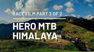 Hero MTB Himalaya | Race Film | Part 2 of 2