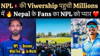 NPL Million Dolar Viewership In World , Nepal And Cricket Fans Crazy Support For NPL