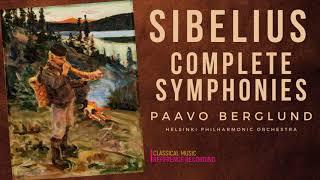 Sibelius - Complete Symphonies Nos.1,2,3,4,5,6,7 (ref.rec.: Paavo Berglund, Helsinki Ph. Orchestra)