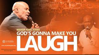 Bishop Noel Jones - God's Gonna Make You Laugh - Flash Back Friday