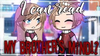 I Can Read My Brother’s Mind!? || GLMM || Gacha Life MiniMovie || INSPIRED ||