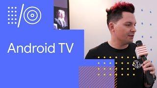 I/O '18 Guide - Android TV