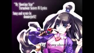 【Turnabout Sisters Theme】with lyrics and vocals by donniegirl12 [''My Shooting Star'']