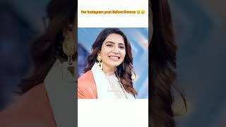 Samantha Instagram post Before Divorce  #shortfeed #samantha #divorce #nagachaitanya