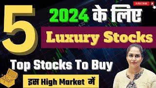 Luxury Stocks Top Stocks To Buy Now For 2024Best Stocks | Diversify Knowledge