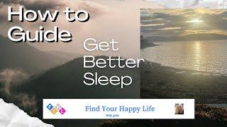 Find Your Happy Life's Guide to How To Create Deep Sleep Through Meditation & Visualisation. #sleep