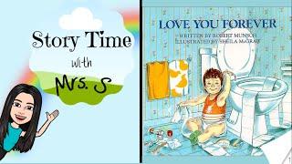 Love You Forever by Robert Munsch | Story Time with Mrs. S