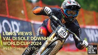 Downhill MTB World Cup Val di Sole 2024 interviews: Long 'Views by Misspent Summers