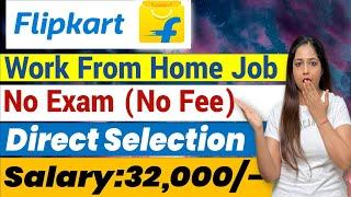 Flipkart Recruitment 2025Flipkart Work From Home Jobs 2025|Flipkart  Work From Home Job|Meet Sharma,