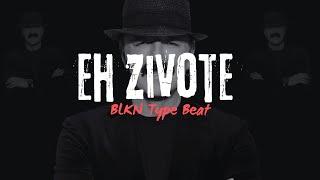 HENNY x HARIS DZINOVIC   - "EH ZIVOTE" | BLKN Type Beat (Prod. BLKN Daily)