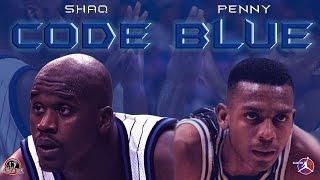 PENNY & SHAQ CODE BLUE