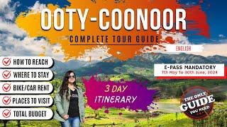 OOTY COONOOR Tour Guide | A-Z | E-Pass | Places To Visit | Things To Do | 3 Day ITINERARY