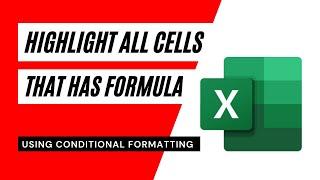 How To Automatically Highlight Cells That Has Formula Using Conditional Formatting