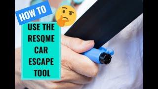 How to use the lifesaving resqme car escape tool!