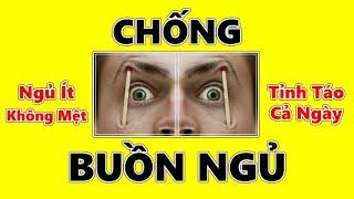 3 Cách Tỉnh Táo Cả Ngày - Chống Buồn Ngủ Hiệu Quả