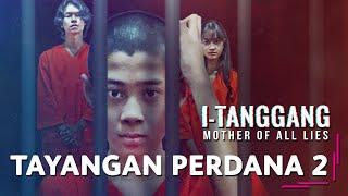 [EKSKLUSIF] TAYANGAN PERDANA EPISOD 10 I-TANGGANG!