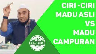 dr Zaidul Akbar - ciri madu asli dan madu campuran