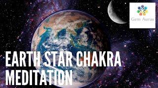 Earth Star Chakra Meditation