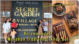 Secret Garden Village Bedugul Bali | Rekomendasi Masakan Tradisional Khas Bali @AyunkanLangkahmu