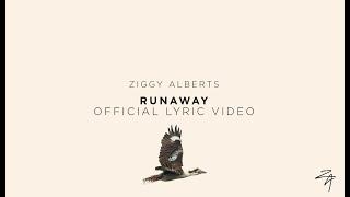 Ziggy Alberts - Runaway (Official Lyric Video)