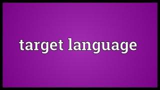 Target language Meaning