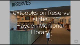 Textbooks on Reserve at the Hayden Memorial Library