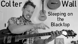 Sleeping on the Blacktop - Guitar Lesson / Tutorial with Tab - Colter Wall