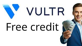 Vultr $300 free credit $300 coupon for new users  - Ricky Wahowa