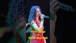 Top 10 Iconic Songs of Palak Muchhal | #top10 #palakmuchhal #shorts