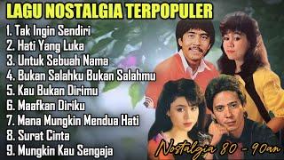 Lagu Nostalgia Tembang KenanganLagu Pop Lawas 80an 90an IndonesiaTerpopuler Paling Dicari 2024