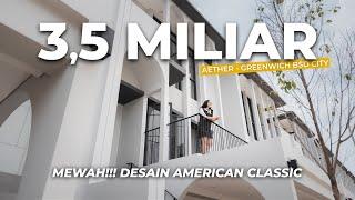 Rp 3.5 M | Aether BSD City | Rumah Milenial Desain American Classic