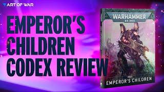 NEW Emperor's Children Codex Review - NEW 40K ARMY!