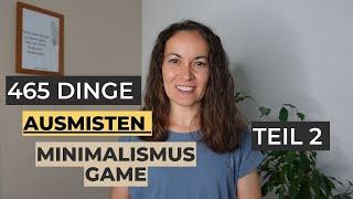 30 Tage ausmisten - Finde ich 465 Dinge? | MINIMALISMUS GAME | Teil 2