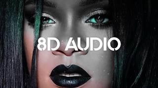  Rihanna - Needed Me (10D AUDIO | better than 8D or 9D) 
