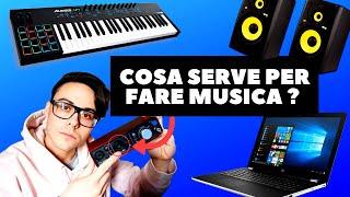 COSA SERVE PER INIZIARE A FARE MUSICA (2020)