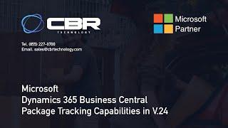 Microsoft Business Central: Package Tracking Capabilities in V.24 #businesscentral #manufacturing