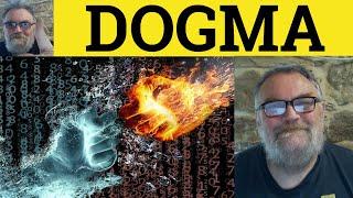  Dogma Meaning - Dogmatic Defined - Dogmatic Exampled - Dogma - Formal English - Dogma Dogmatic