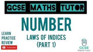 Laws of Indices - Part 1 (Higher & Foundation) | GCSE Maths Tutor