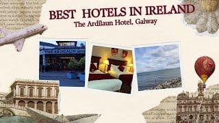 Family Fun at The Ardilaun Hotel Galway: Your Ultimate Family Getaway! #besthotelsinireland