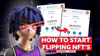 How To Start Flipping NFTS *BEST BEGINNER METHOD*