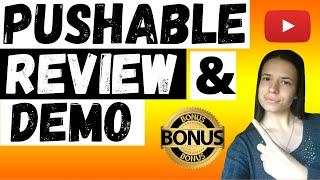 ️Pushable REVIEW (DON'T BUY IT WITHOUT MY BONUSES) PUSHABLE REVIEW AND DEMO