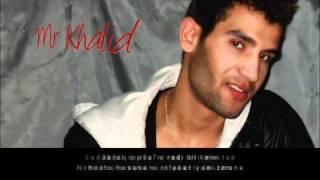 Mr Khalid - Hob Zmane 2011  أغنية مغربية للفنان مستر خالد - حب زمان