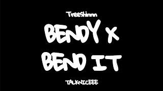 BENDY X BEND IT - TREESHINNN(Prod.Curiez)