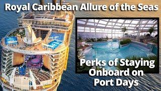 Royal Caribbean Allure of the Seas: Staying Onboard on Port Days