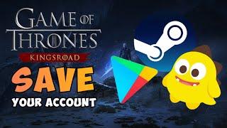 Link your Account before its too late!【Game of Thrones: Kingsroad】