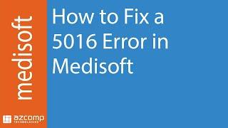 Medisoft Support: How to Fix a 5016 Error in Medisoft