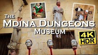 The Mdina Dungeons Museum , Malta  4K video HDR ( UHD ) Dolby Atmos , The best places , walking tour