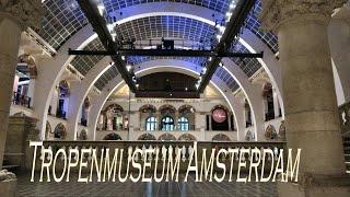 Tropenmuseum Amsterdam