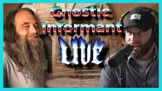 Gnostic Informant & DeDunking Live Chat