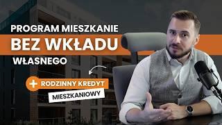 Co to jest Rodzinny Kredyt Mieszkaniowy oraz na czym polega Mieszkanie Bez Wkładu Własnego?